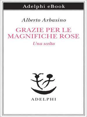 cover image of Grazie per le magnifiche rose